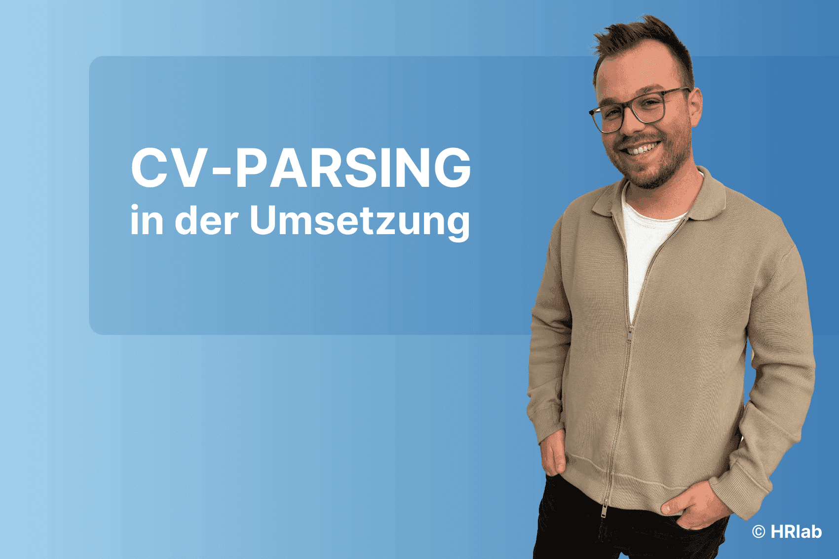 CV Parsing Beispiel: Produktmanager von HRlab gibt Praxiseinblick