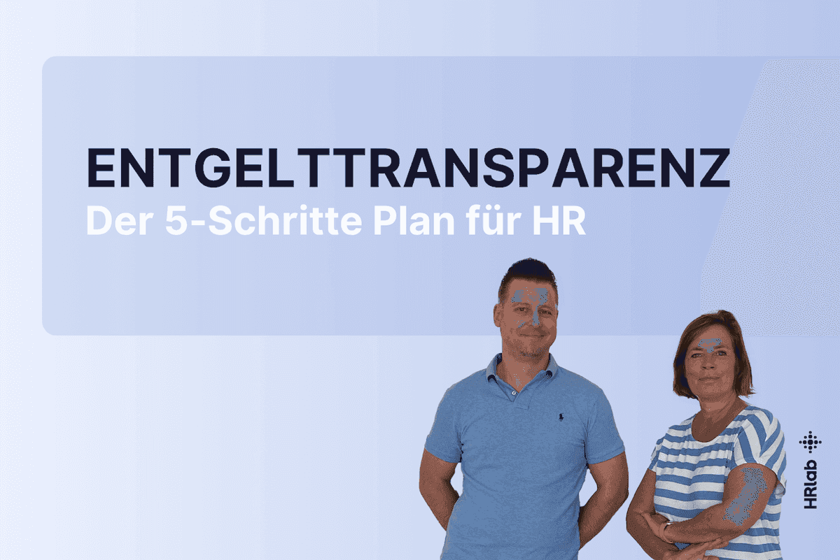 EU Richtlinie Entgelttransparenz: Was HR jetzt wissen muss