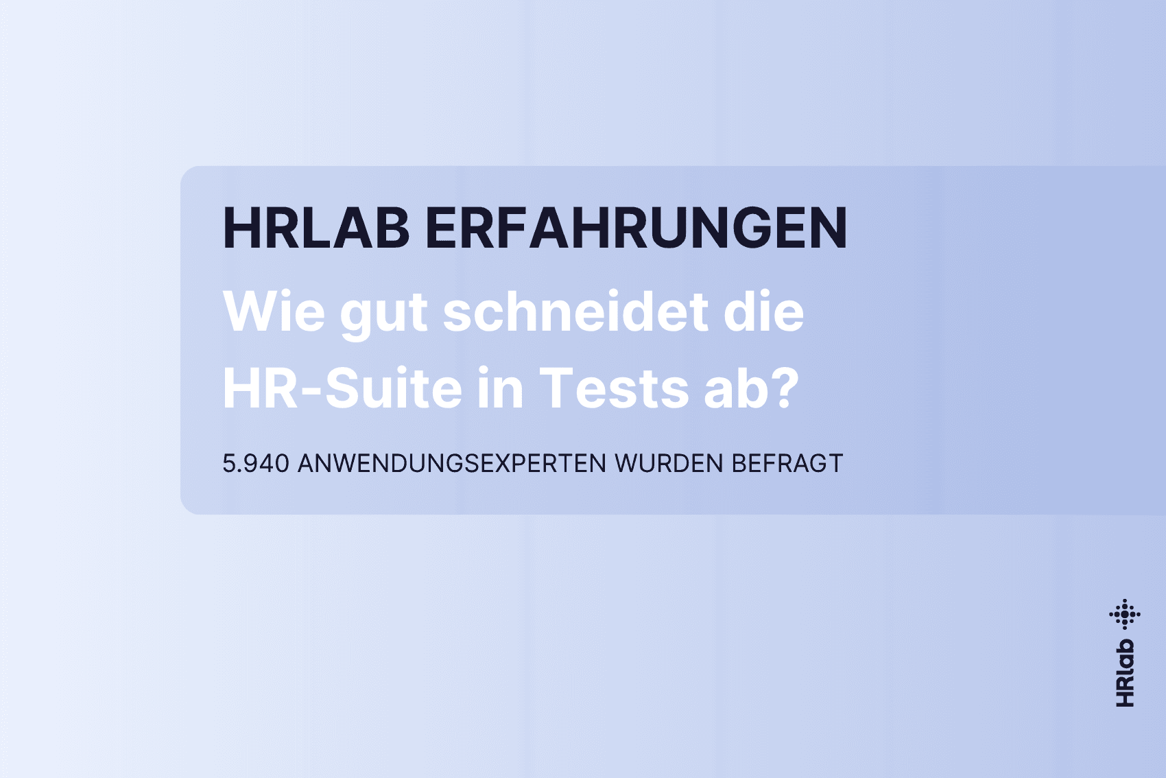HRlab Erfahrungen: Wie gut schneidet die HR-Suite in Tests ab?