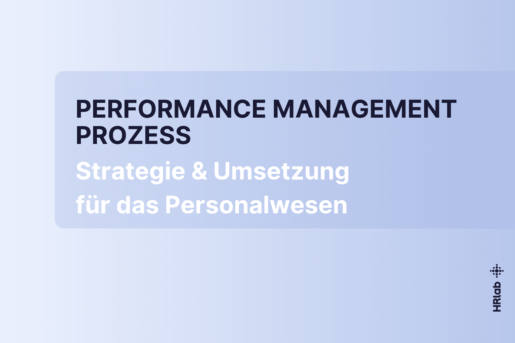 Performance Management Prozess im Personalwesen: Strategie & Umsetzung