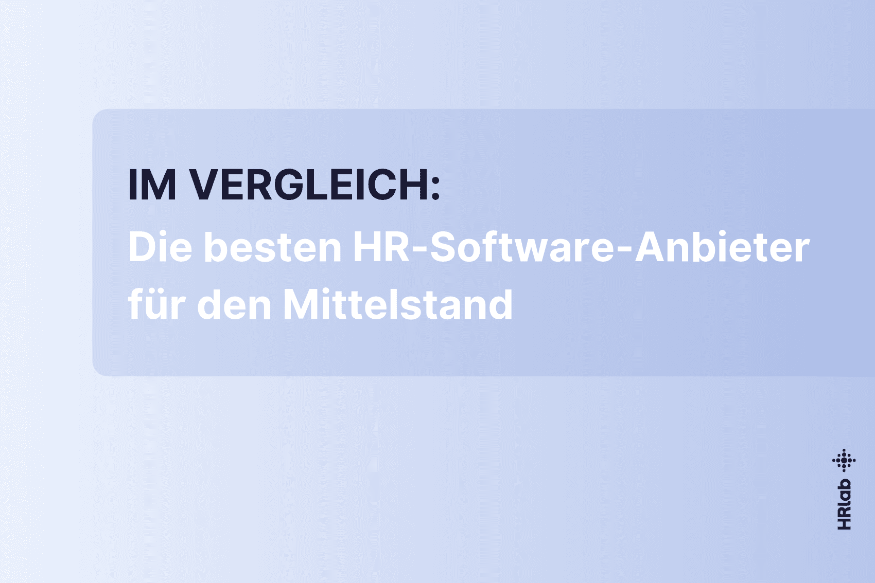 Die besten HR-Software-Anbieter für den Mittelstand im Vergleich