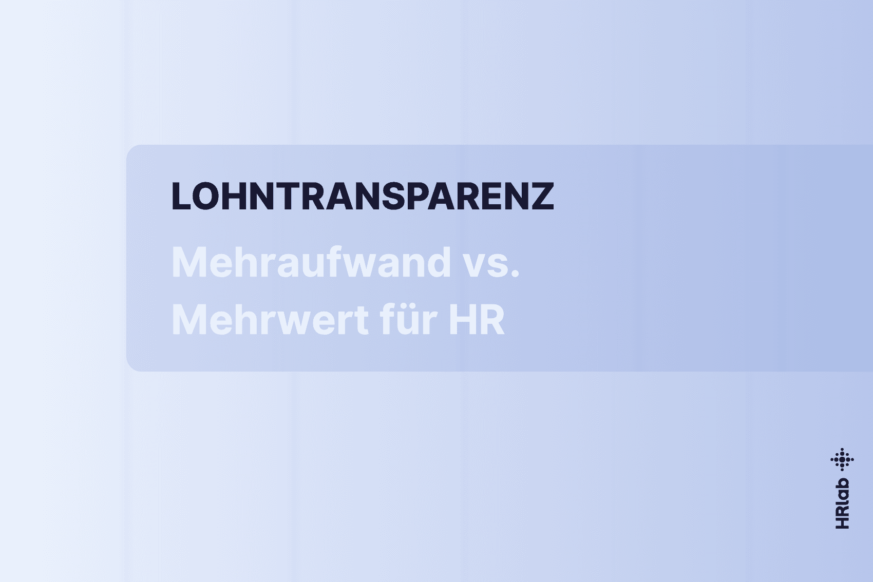 Lohntransparenz: Von der lästigen Pflicht zur strategischen Chance