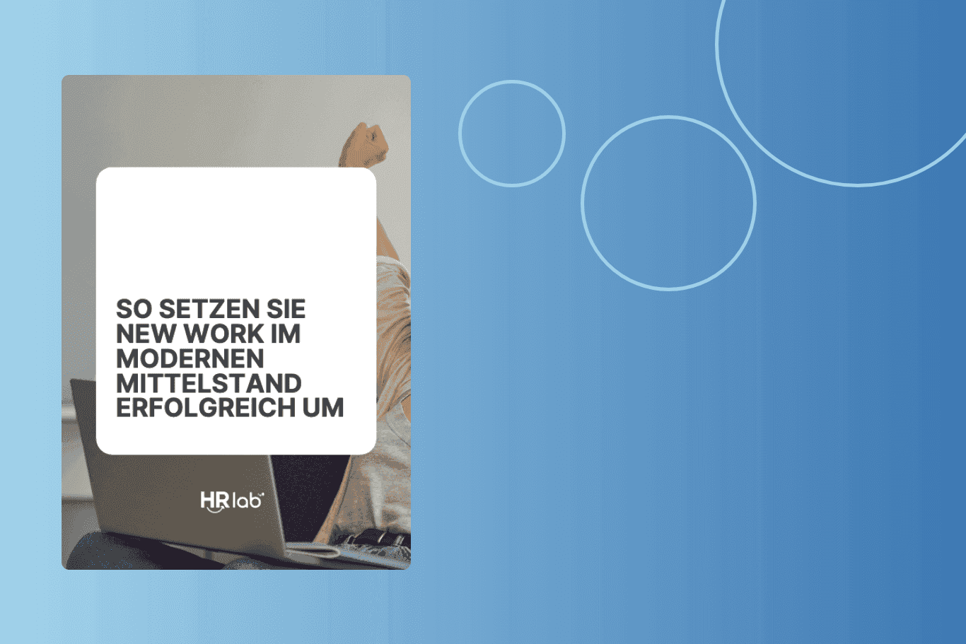 So setzen Sie New Work im modernen Mittelstand erfolgreich um