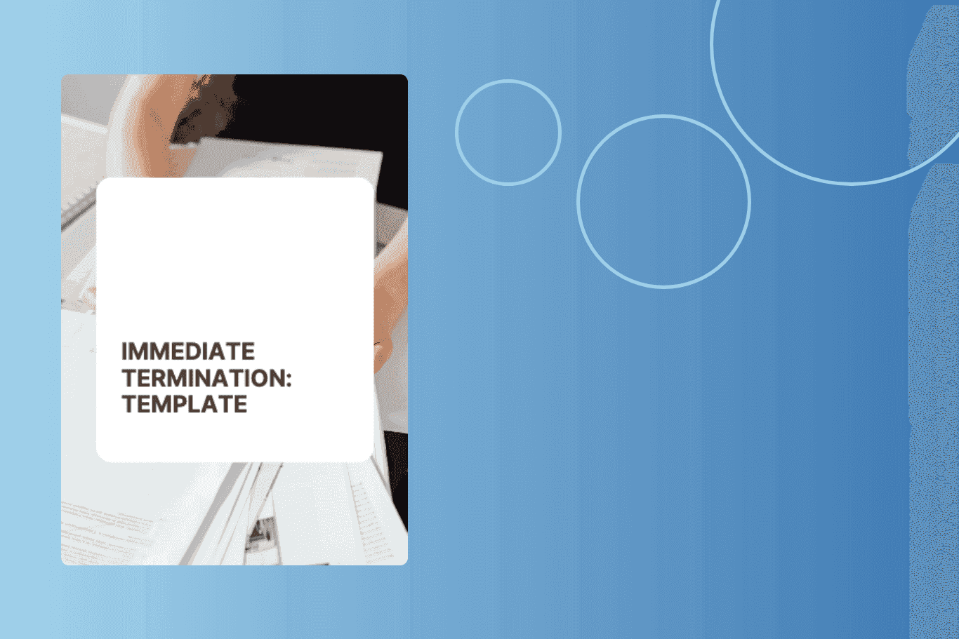HRlab Template: Immediate Termination